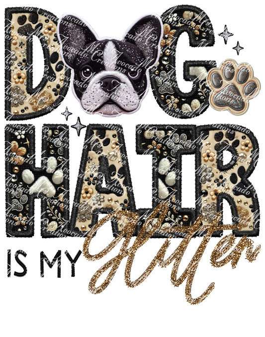 Dog Hair is My Glitter Boston Terrier