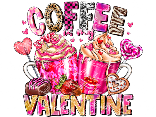 Coffee is My Valentine