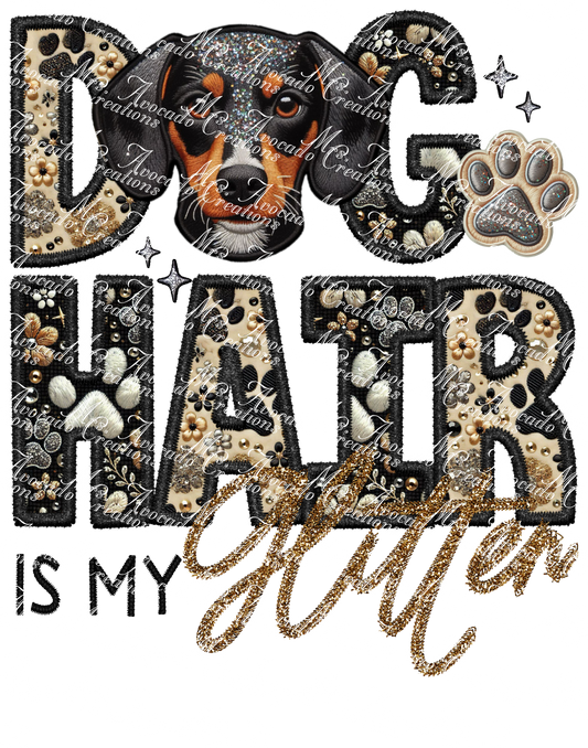 Dog Hair is My Glitter Daschund (standard)