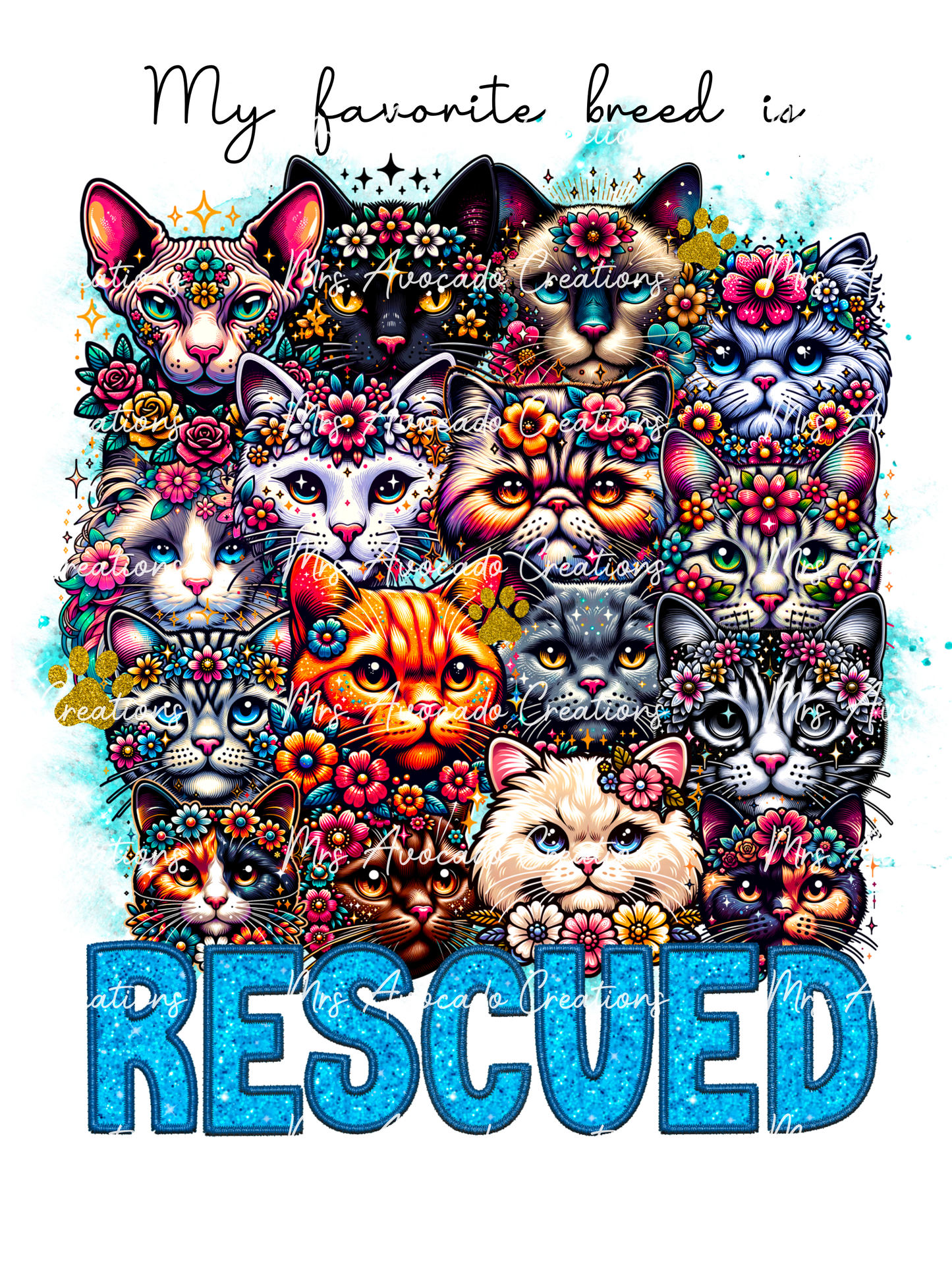 My Favorite Breed is Rescued- Cats