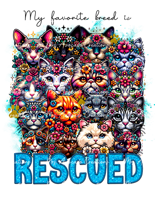 My Favorite Breed is Rescued- Cats
