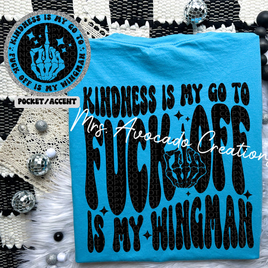 Kindness is my go to