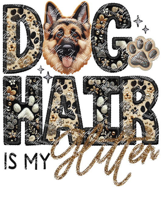 Dog Hair is My Glitter German Shepherd (standard)
