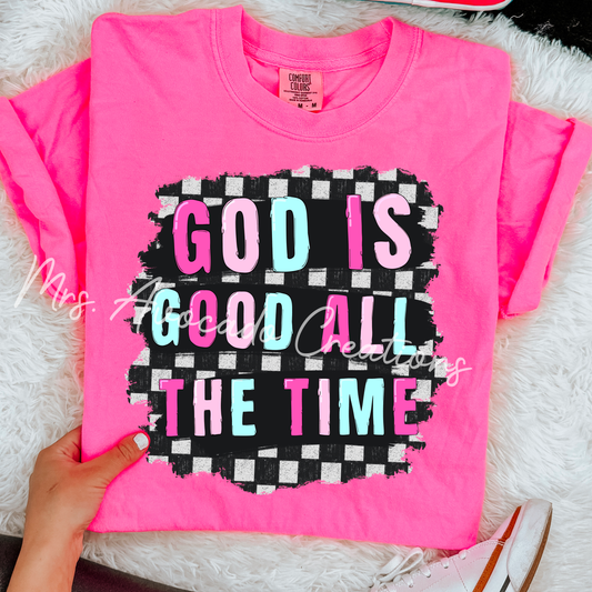 God is good all the time bright checkered
