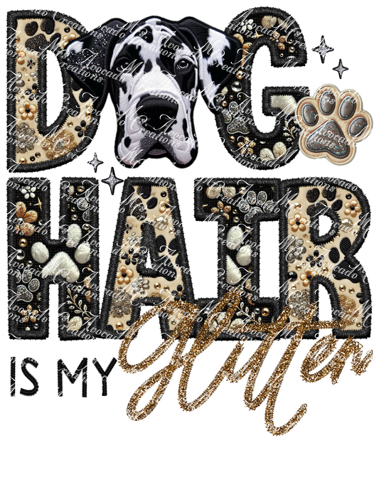 Dog Hair is My Glitter Great Dane Harlequin