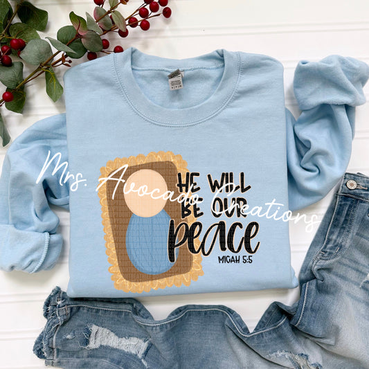 He will be our peace