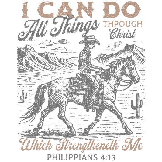 I can do all things through Christ cowboy
