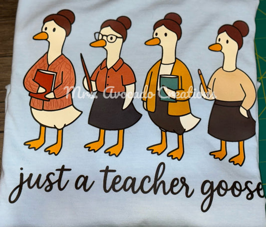 Just a teacher goose