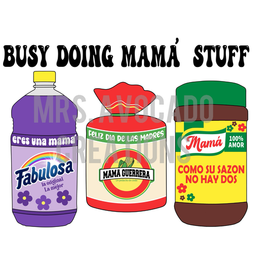 Doing Mamá stuff