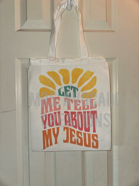 Let me tell you about my Jesus tote