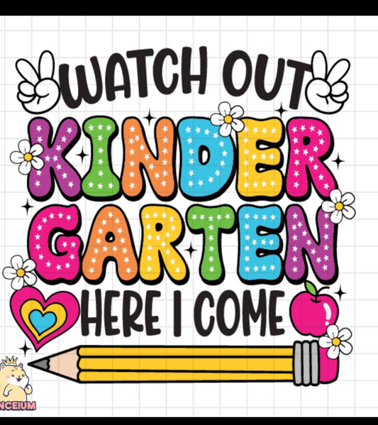 Watch out kindergarten here I come