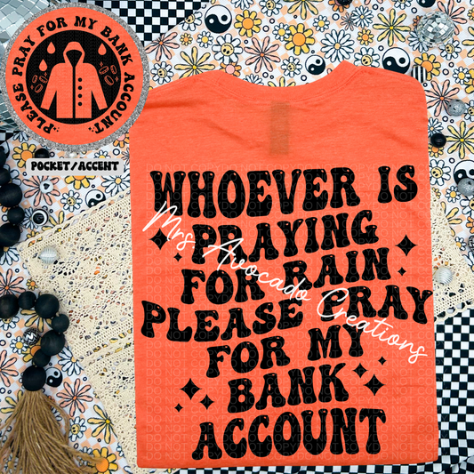 Pray for my bank account