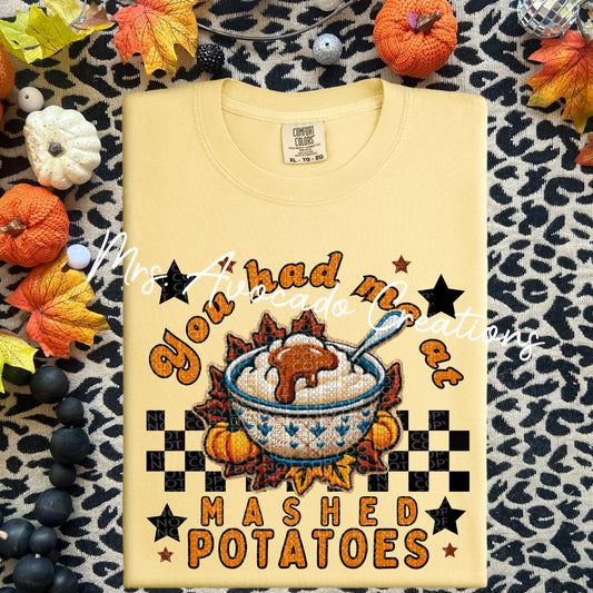 You had me at mashed potatoes