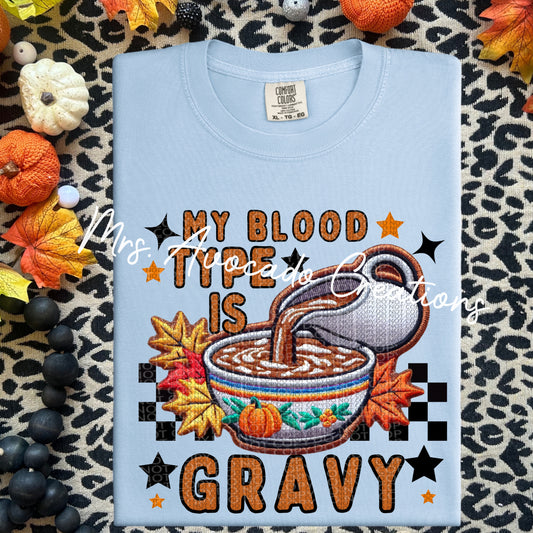 My blood type is gravy