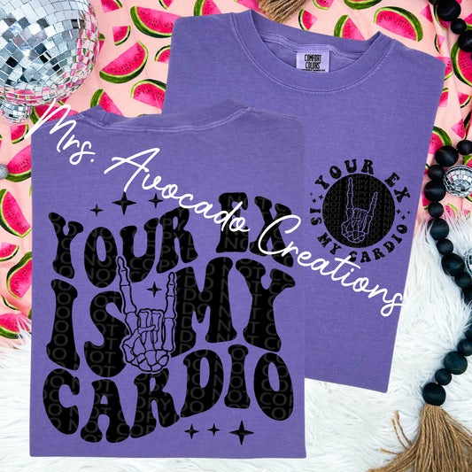 Your ex is my cardio