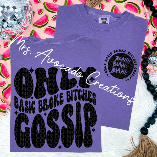 Only basic broke b*tches gossip