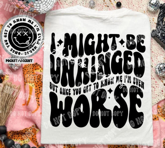 I might be unhinged
