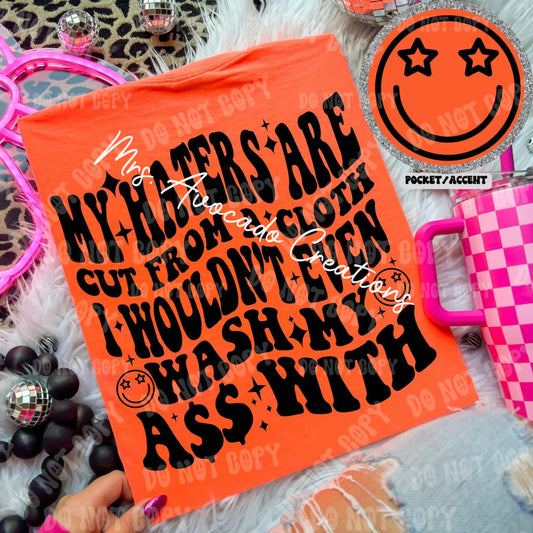 My haters are cut from a cloth