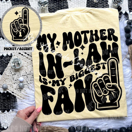 My mother-in-law is my biggest fan