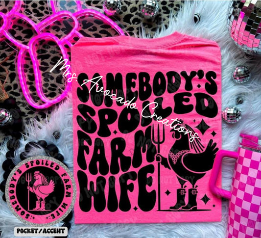 Somebody's spoiled farm wife