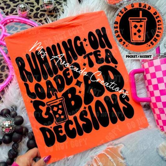 Running on loaded tea