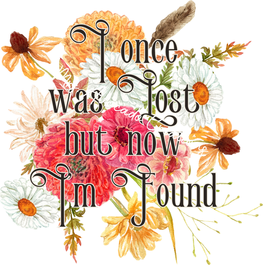 I once was lost
