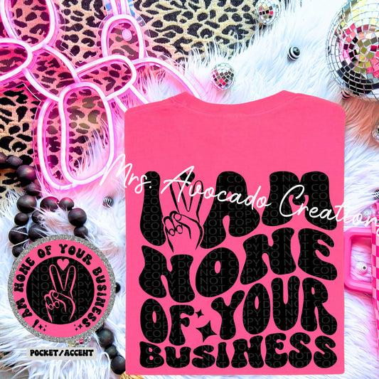 I am none of your business