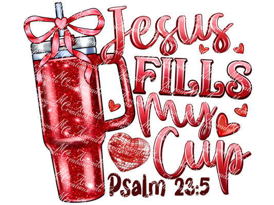 Jesus Fills My Cup Valentine