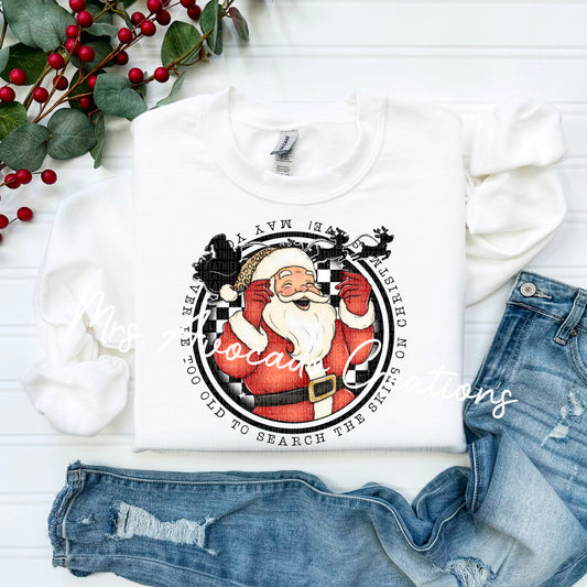 Santa- May you never be too old to search the skies