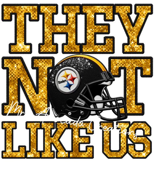 They not like us Pittsburgh