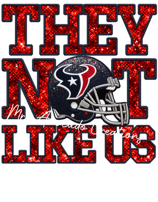 They not like us Houston