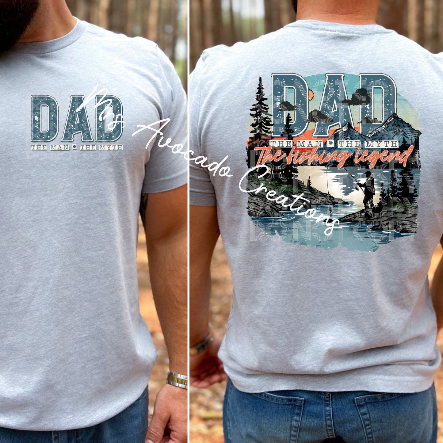 Dad- the man, the myth, the fishing legend  (front/back)