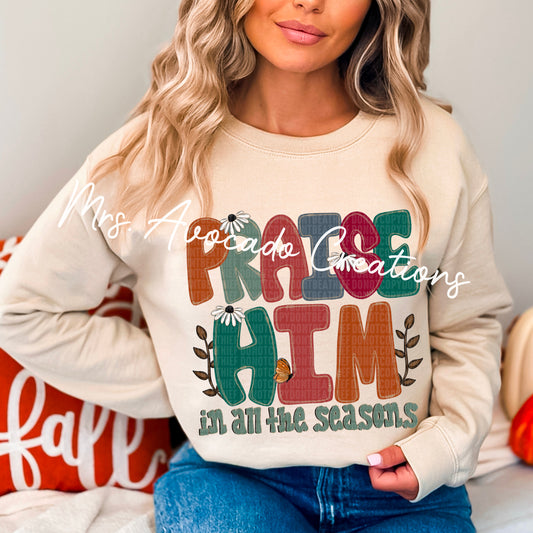 Praise Him in all the seasons