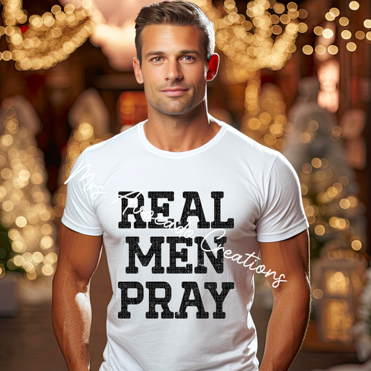 Real men pray