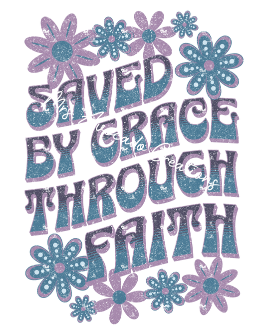 Saved by grace through faith