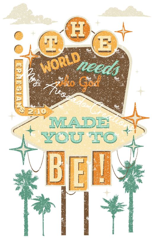 The world needs who you were made to be