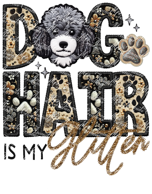 Dog Hair is My Glitter Toy Poodle (gray)