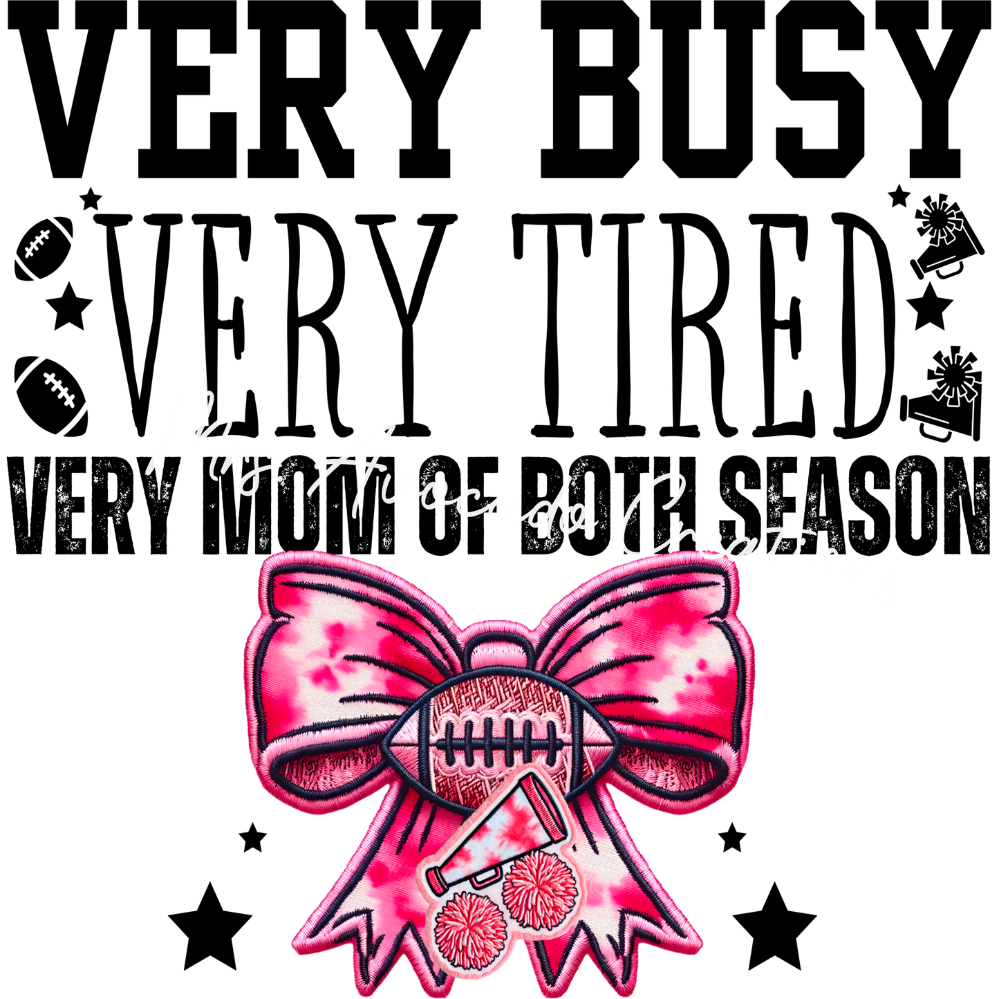 Very busy, very tired, very mom of both season (football, cheer)