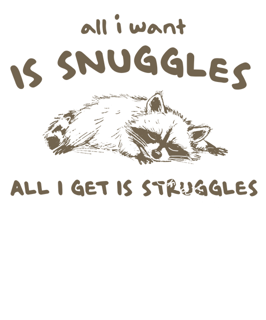 All I want is snuggles