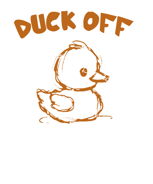 Duck off
