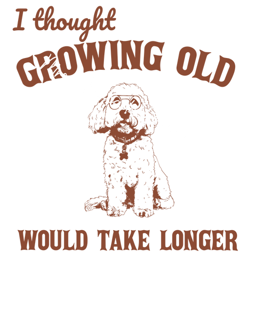 Growing old