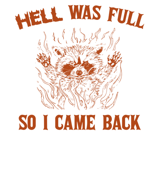 Hell was full