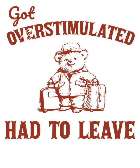 Got overstimulated