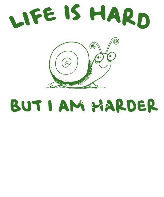 Life is hard