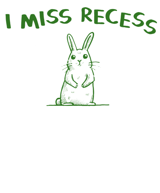 I miss recess