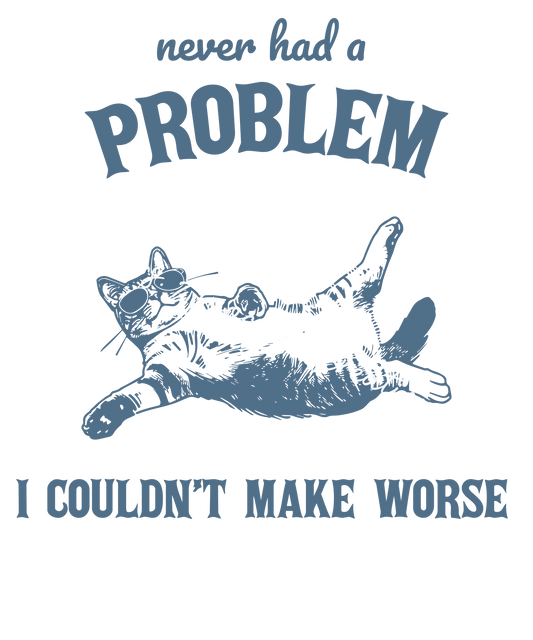 Never had a problem