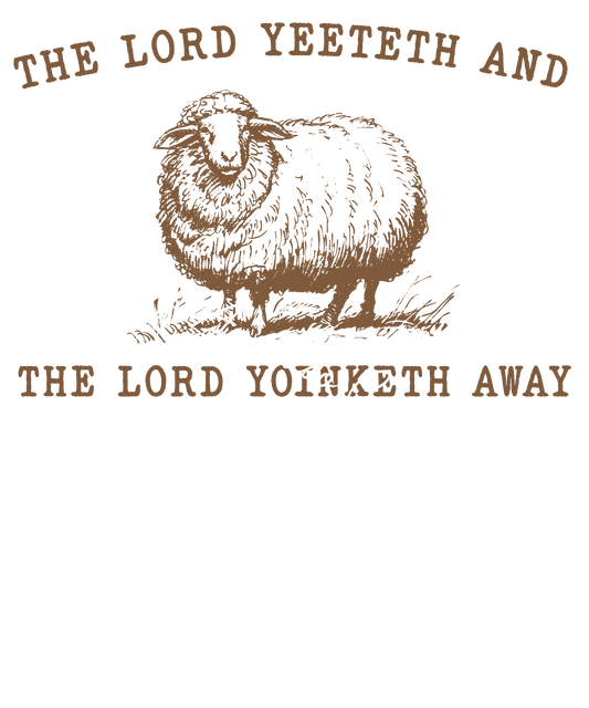 The Lord Yeeteth